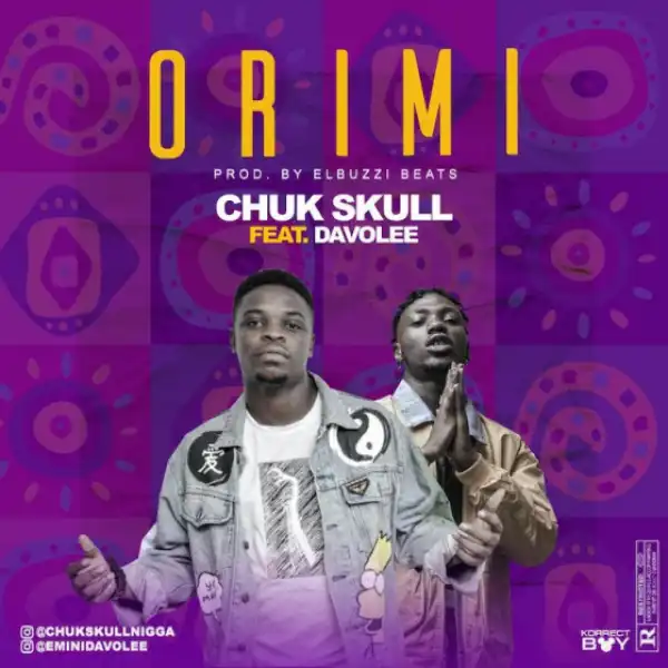Chuk Skull - Ori Mi ft. Davolee
